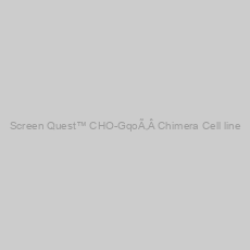 Image of Screen Quest™ CHO-GqoÃ‚Â Chimera Cell line